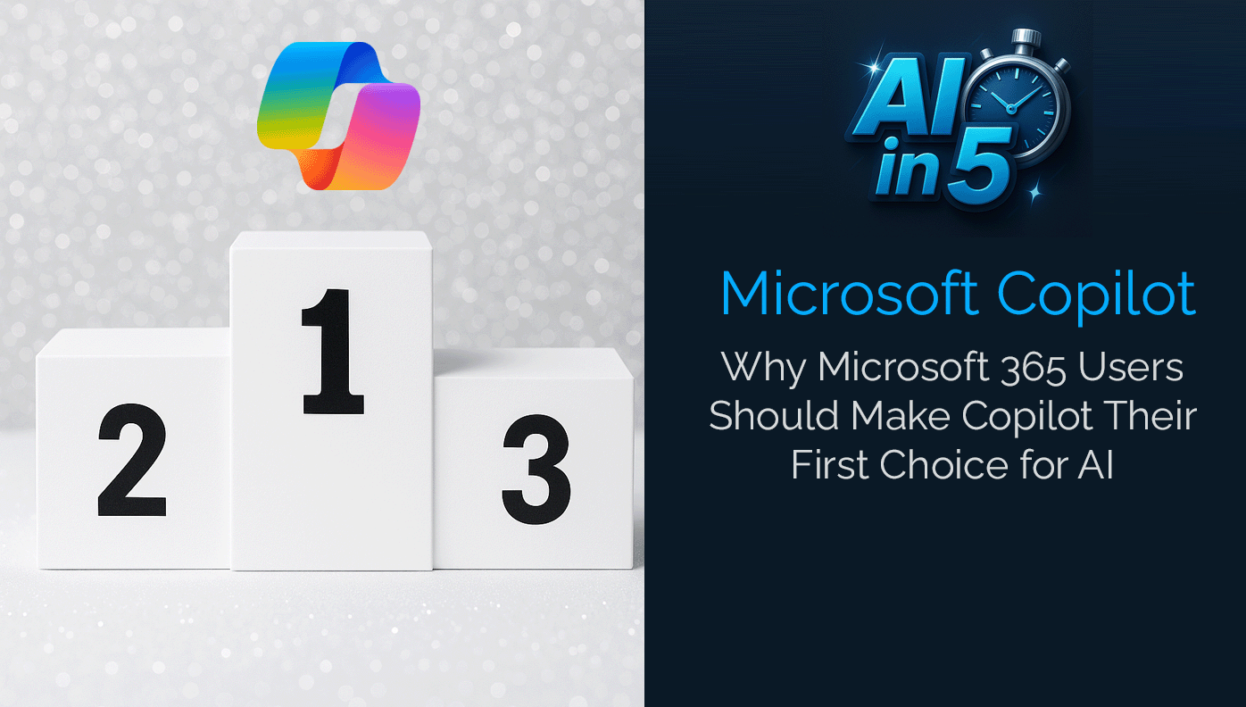 Why Microsoft 365 Users Should Make Copilot Their First Choice for AI